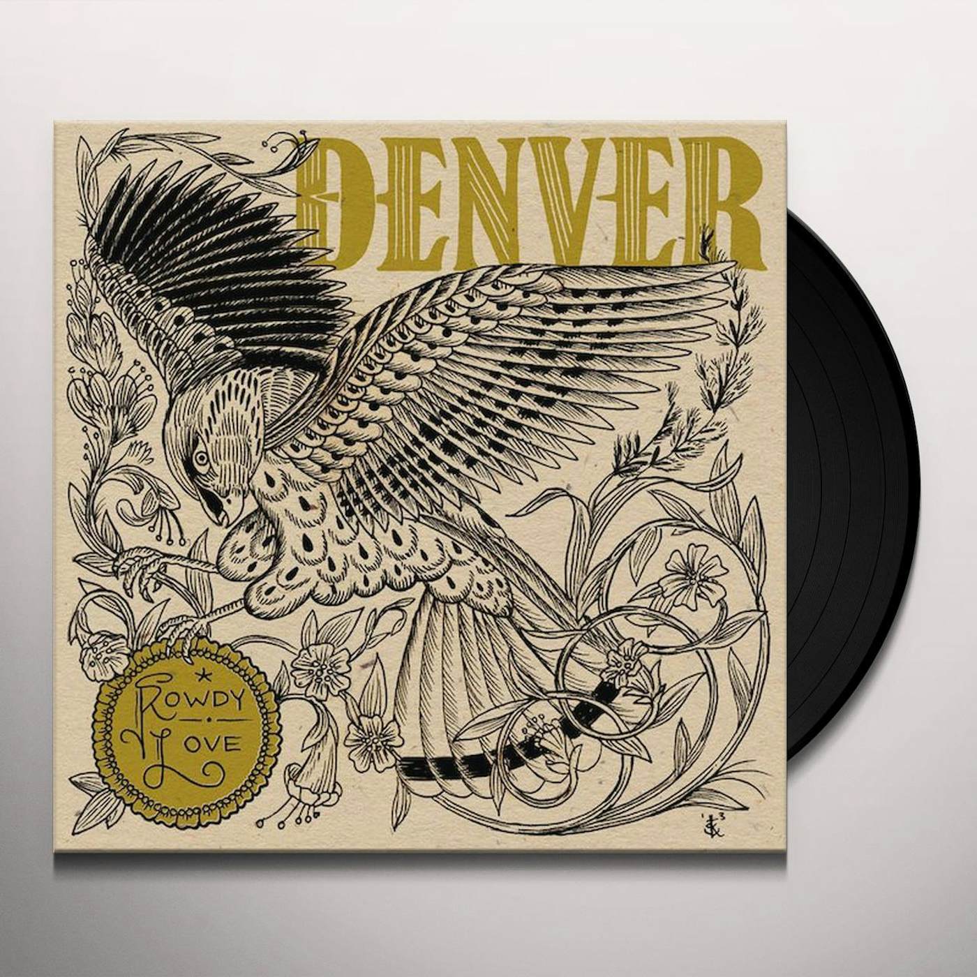 Denver Rowdy Love Vinyl Record