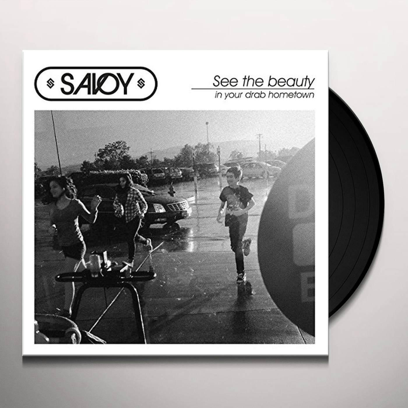 Savoy See The Beauty In Your Drab Hometown Vinyl Record