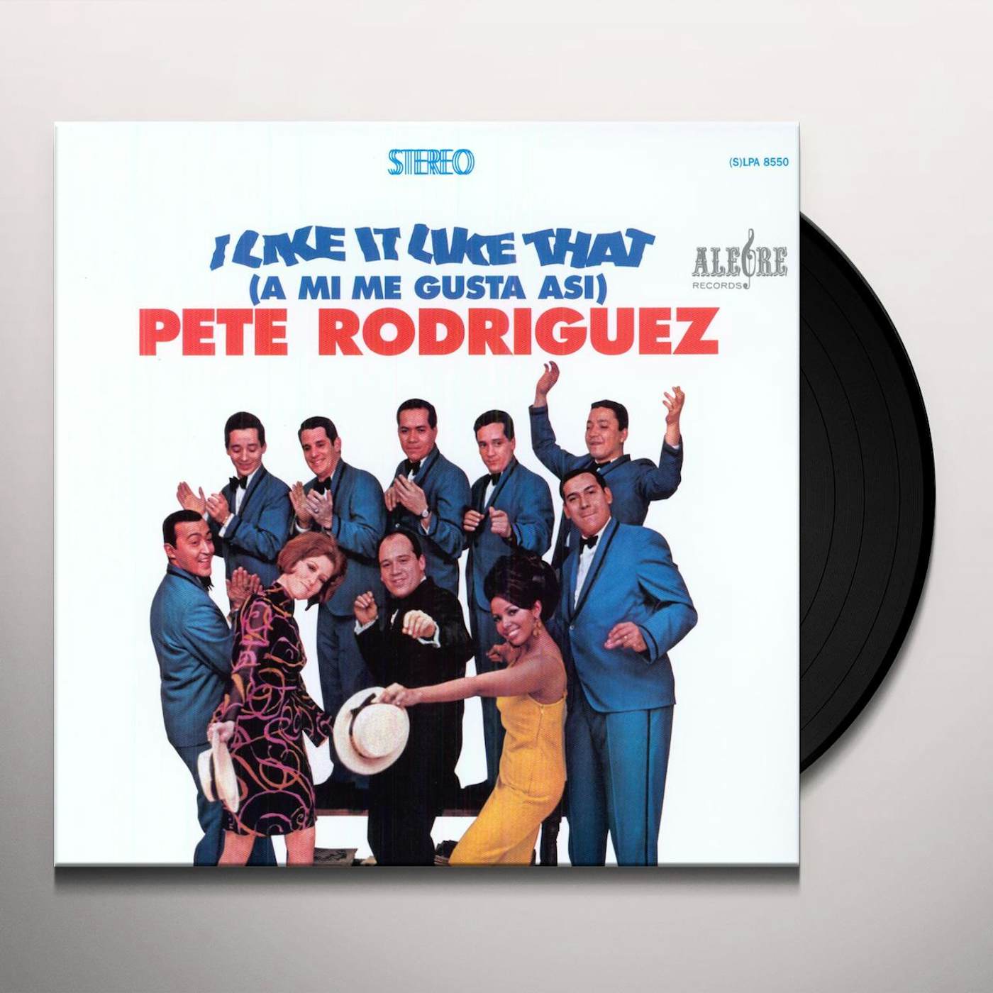 Pete Rodriguez I LIKE IT LIKE THAT: A MI ME GUSTA ASI Vinyl Record