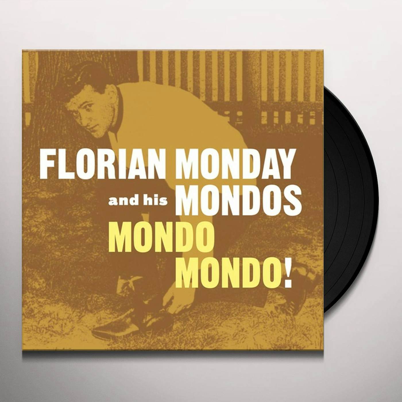 Florian Monday & His Mondos MONDO MONDO Vinyl Record