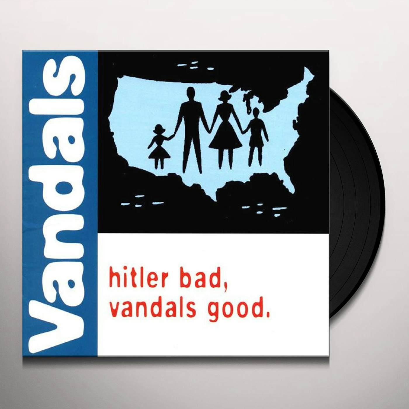 HITLER BAD The Vandals  GOOD Vinyl Record