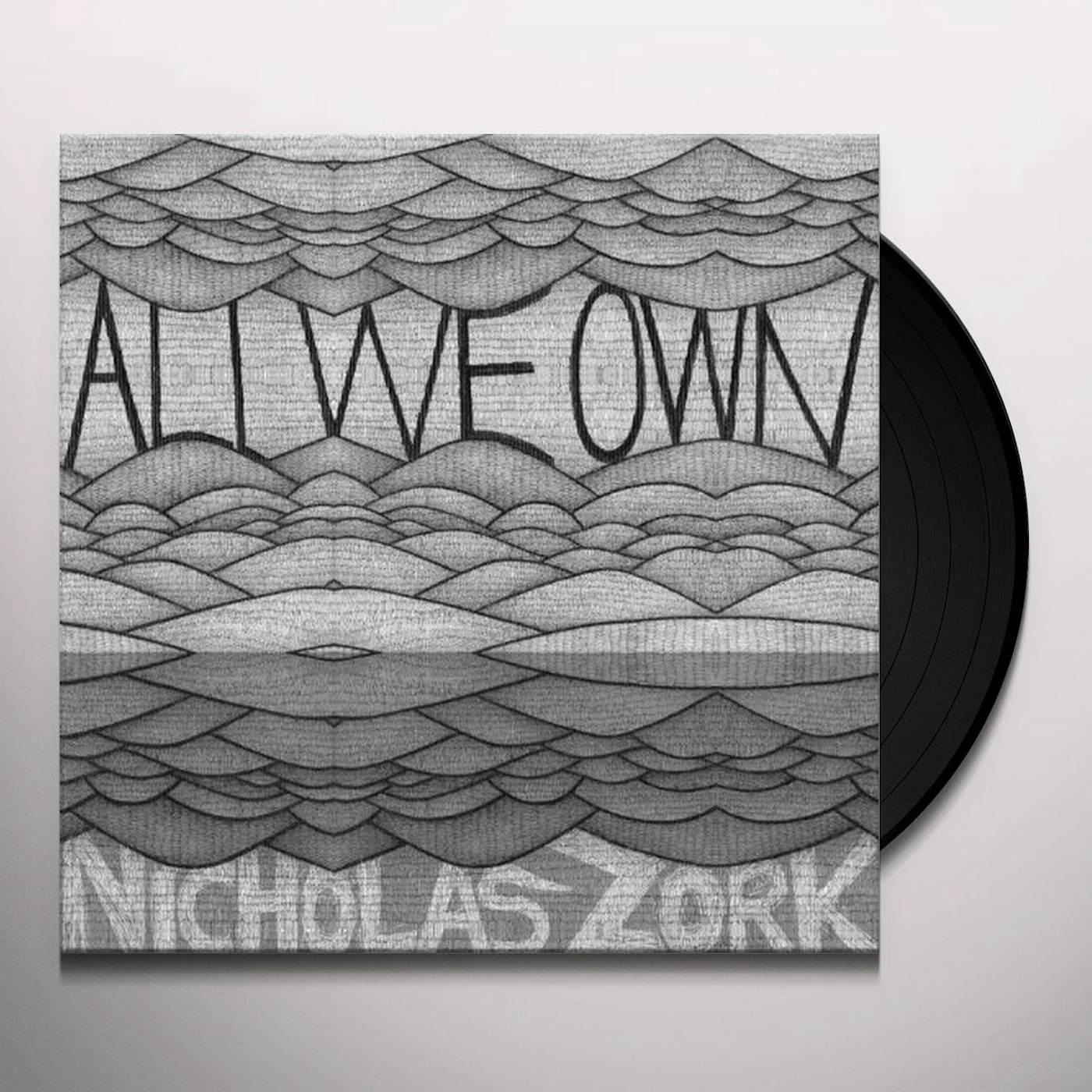 Nicholas Zork All We Own Vinyl Record