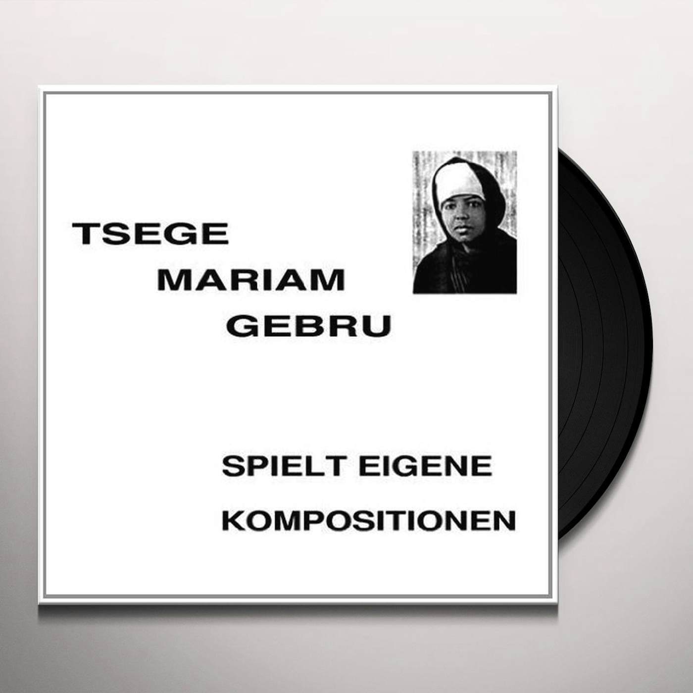 Tsege Mariam Gebru SPIELT EIGENE KOMPOSITION Vinyl Record