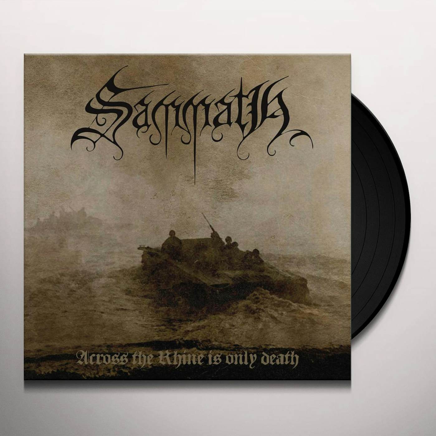 Sammath Across the Rhine is Only Death Vinyl Record