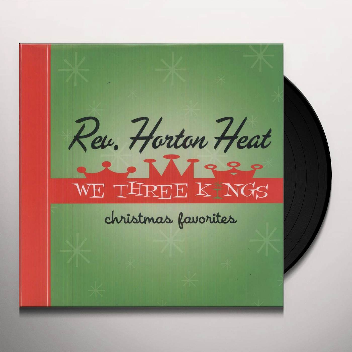 The Reverend Horton Heat We Three Kings Vinyl Record