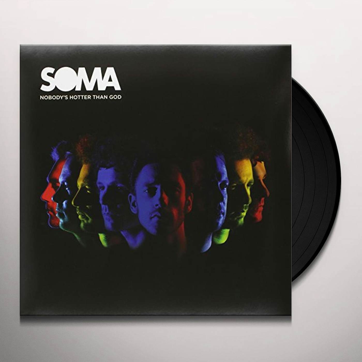 Soma Nobody's Hotter Than God Vinyl Record