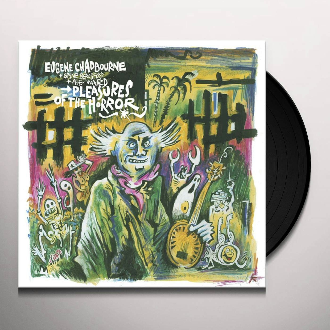 Eugene Chadbourne / Steve Beresford / Alex Ward PLEASURES OF THE HORROR Vinyl Record